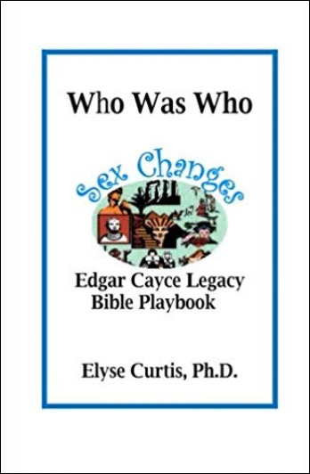 Who Was Who: A Past-Life Directory Based on the Edgar Cayce Discourses