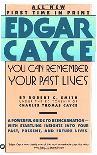 Edgar Cayce - You Can Remember Your Past Lives