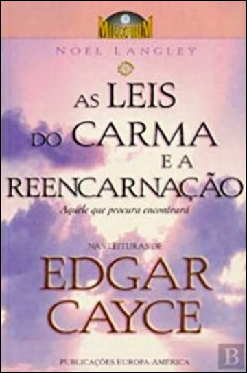 As Leis do Carma e a Reencarnação