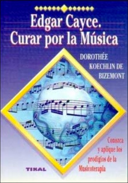 Edgar Cayce - Curar por la Música