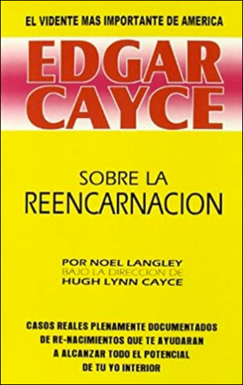 Edgar Cayce sobre la Reencarnación