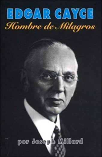 Edgar Cayce, hombre de milagros