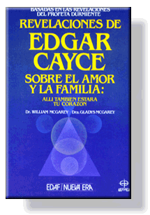 Revelaciones de Edgar Cayce sobre el amor y la familia