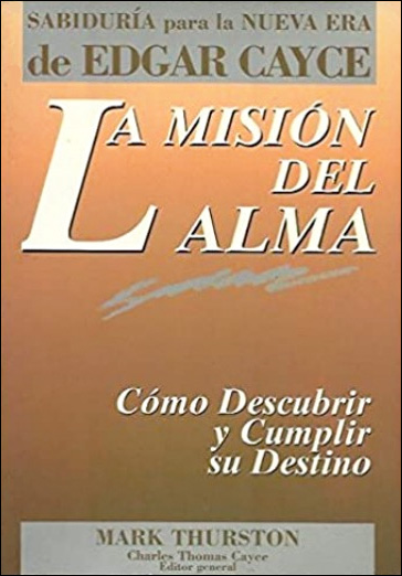 La misión del Alma, descubrir y cumplir su destino