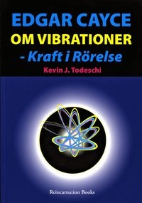 Edgar Cayce om vibrationer