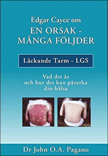 Edgar Cayce om en orsak - många följder - läckande tarm - LGS